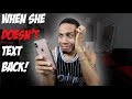 What To Do When She DOESN'T Text Back!