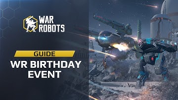 War Robots Birthday Event Guide