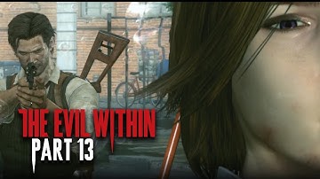 The Evil Within Walkthrough Part 13 - Casualties (Gameplay Commentary Let