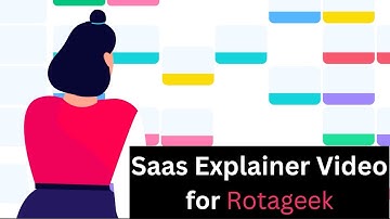 SaaS Explainer Video - Rotageek | The Journey of success