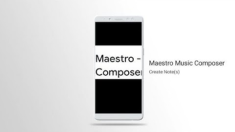 Maestro Music Composer: Create Note(s)