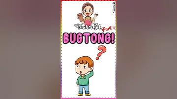 BUGTONG-BUGTONG (PART 4) @teacherzel