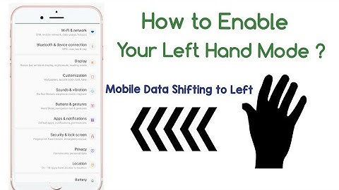 How to Enable Left hand Mode In Your Mobile