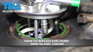 How to Replace Fuel Pump 200006 GMC Yukon
