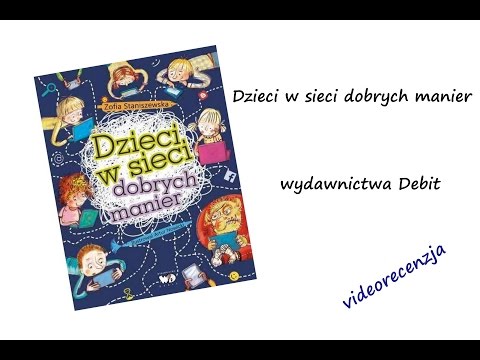 Dzieci w Sieci Dobrych Manier - videorecenzja książki