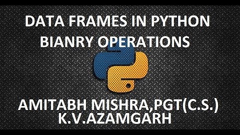 BINARY OPERATIONS ON DATAFRAME