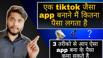 How much does it cost to make app like  tiktok - tiktok jaisa app banane main kitna paisa lagta hai