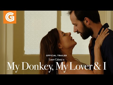My Donkey, My Lover & I | Official Trailer