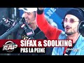 Sifax "Pas la peine" ft Soolking #PlanèteRap