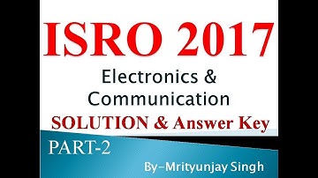 isro answer key 2017 electronics solution  part 2 (question 11 to 20) set d