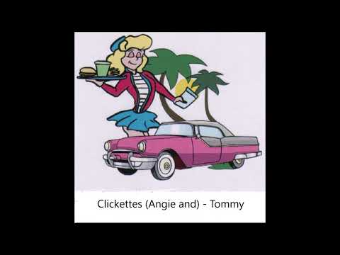 Clickettes (Angie and) - Tommy