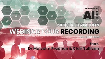 Webinar Four: Medical Datathon June 2020