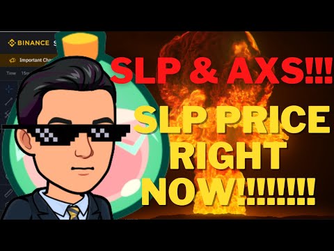 SLP & AXS  UPDATES l SLP PRICE RIGHT NOW!!!!!!!!!!! l