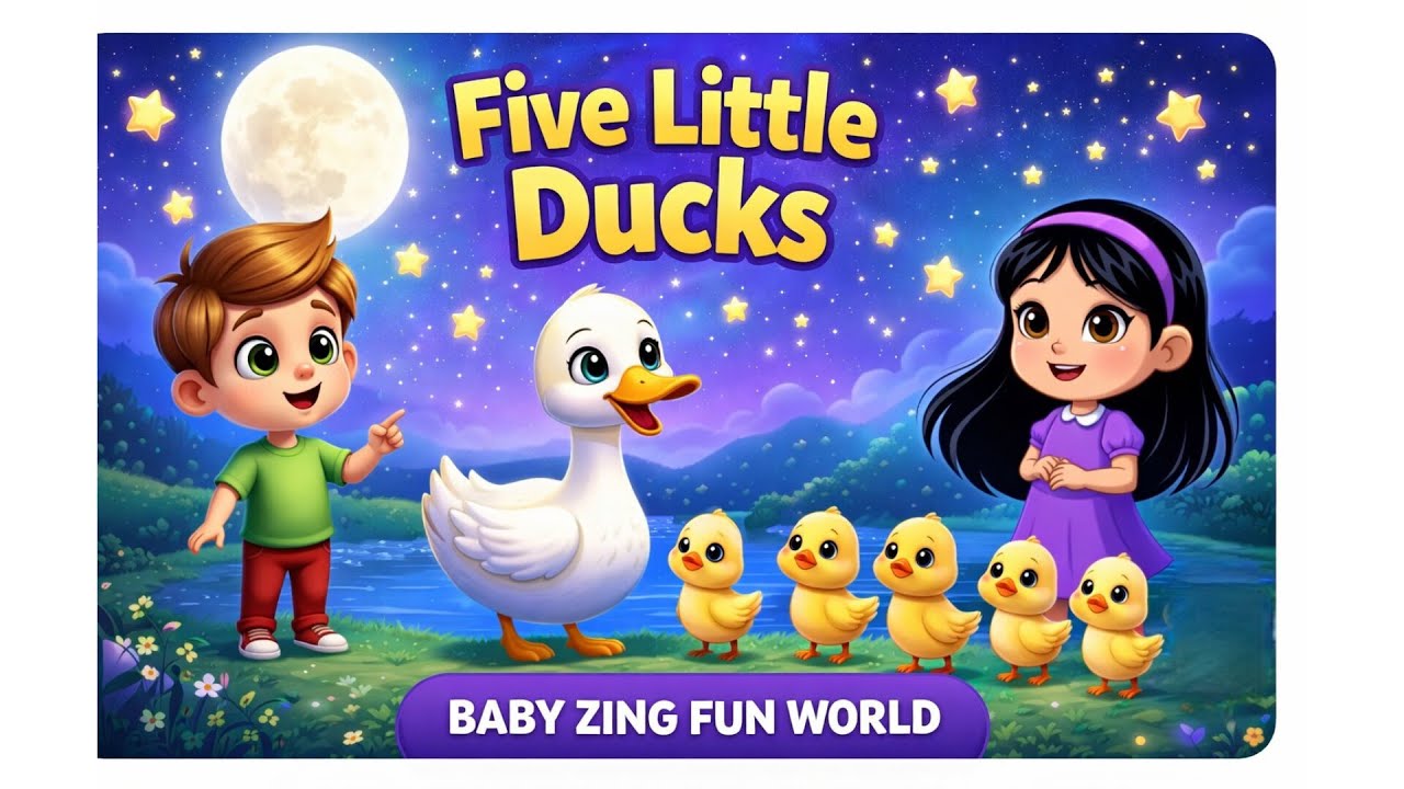 🐥 Five Little Ducks  | Counting Song for Kids 🌙 | Baby Zing Fun World