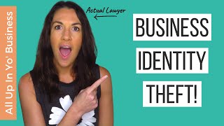 Business Identity Theft (and how to prevent it!)
