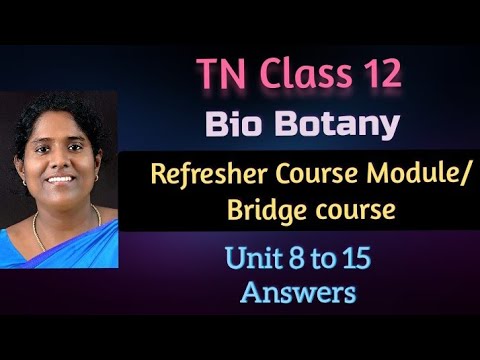 12 Bio Botany Refresher Course Module Chapter 8 to 15 Answers EM