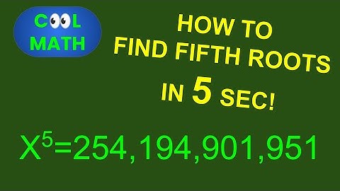 THE COOLEST FIFTH ROOT TRICK