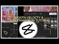 Smooth velocity  zoom transition capcut tutorial