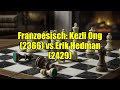 Franzoesisch Kezli Ong 2366 Vs Erik Hedman 2429 Franzoesisch Kezli Ong 2366 Vs Erik Hedman 2429