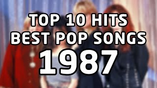 Top 10 Hits - Best Pop Songs - 1987