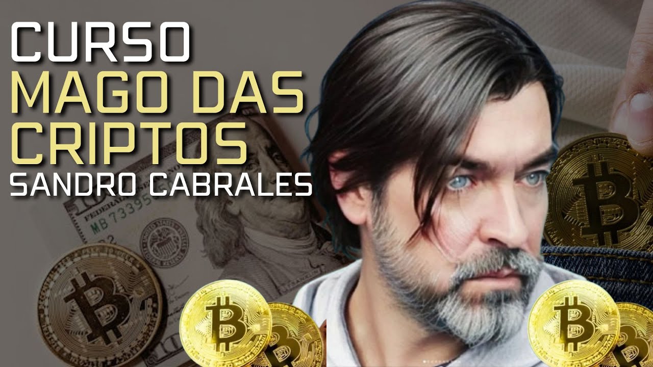 MAGO DAS CRIPTOS - SANDRO CABRALES - CURSO MAGO DAS CRIPTOS
