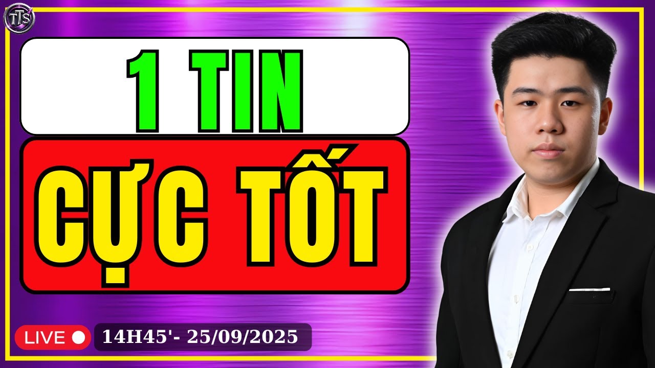 Dự Báo Sóng Số 127/2025: 1 TIN CỰC TỐT CHO THỊ TRƯỜNG | Tiến Thành Stock