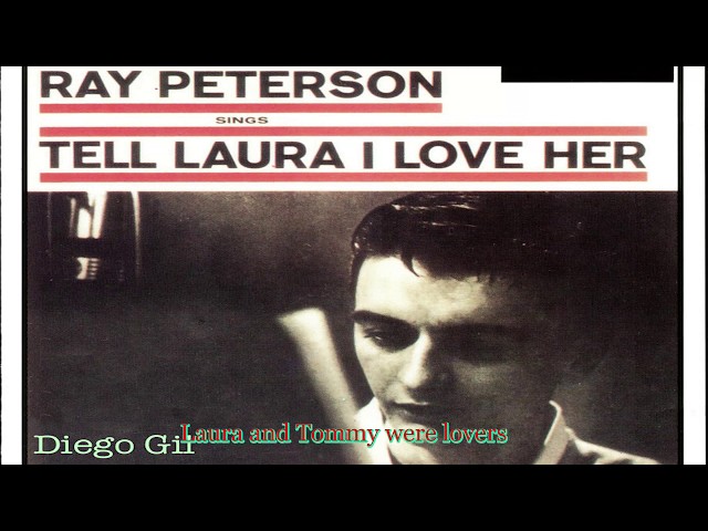 Tell Laura I love her - Ray Peterson. Lyrics class=