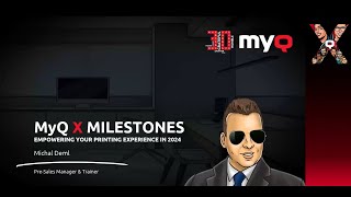 Myq X V102 Milestones Empowering Your Printing Experience In 2024  Webinar