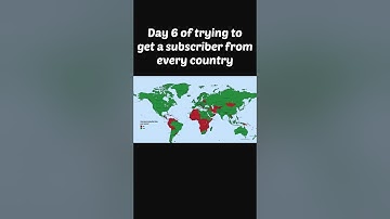 Day 6 of trying to get a subscriber from every country