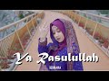 Ya Rasulullah Salamun Alaik || BEBIRAIRA