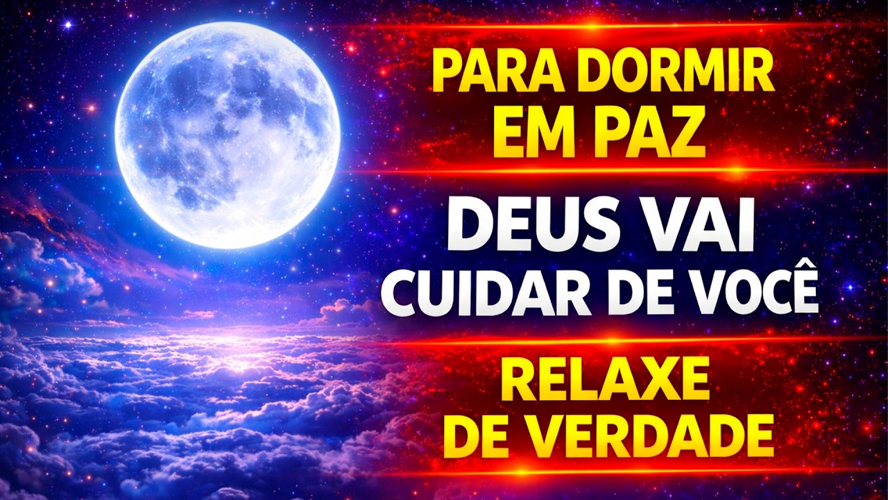 ORAÇÃO TRANQUILA PARA DORMIR EM PAZ E RELAXAR