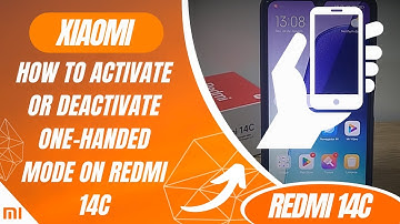 How to activate or deactivate one-handed mode on Redmi 14C