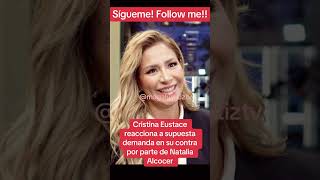 CRISTINA EUSTACE VS. NATALIA ALCOCER! Quien tiene la razón ?