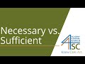 Understanding Necessary and Sufficient Conditions