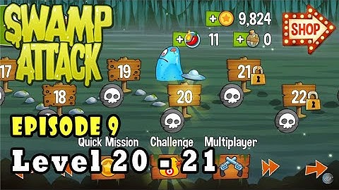 [Day - 12] Swamp Attack - Episode 9 Level 20 to 21