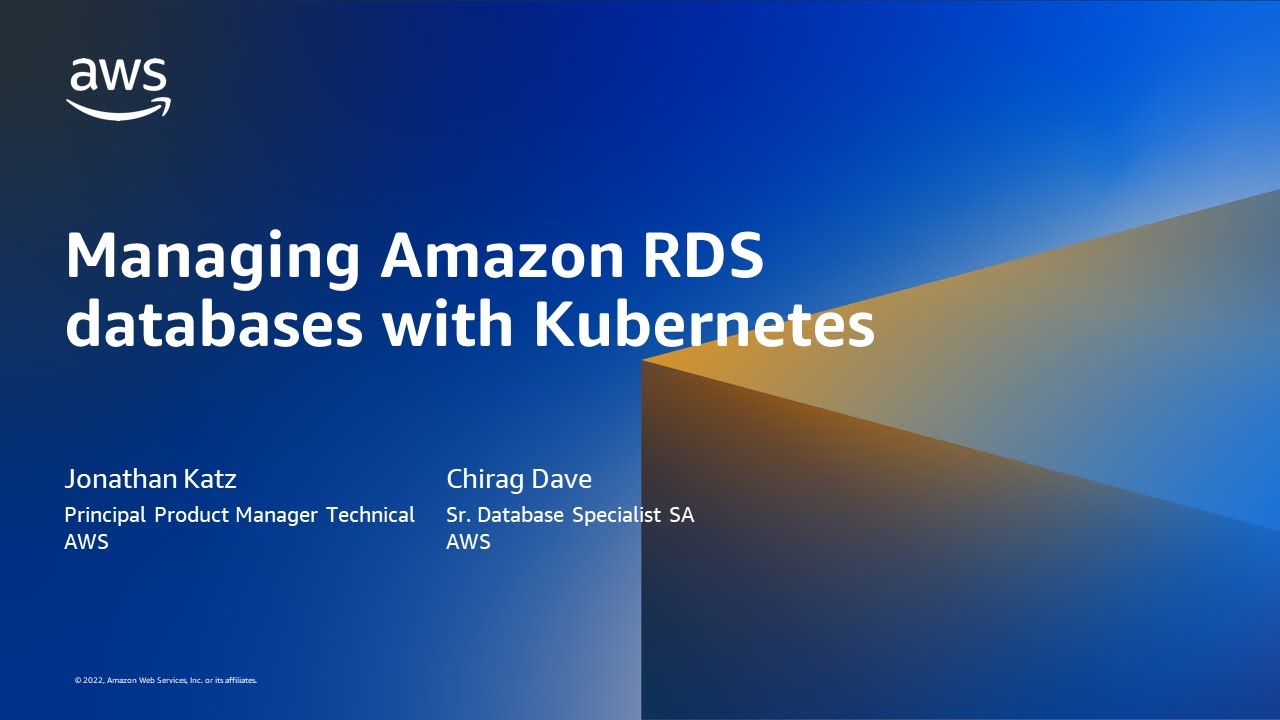 Deploying Amazon RDS database for applications in Kubernetes - AWS Online Tech Talks