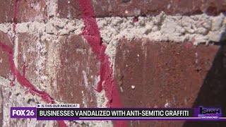 Exclusive: Houston Jewish business owner says businesses vandalized with antiSemitic graffiti