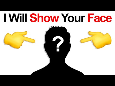 I Will Show Your Face In This Video..