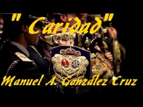 "Caridad"- Banda CC y TT Tres Caídas Sevilla- Manuel A. González Cruz