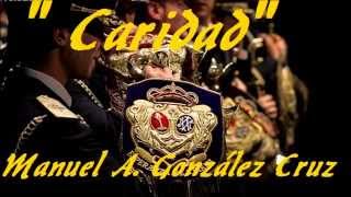 "Caridad"- Banda CC y TT Tres Caídas Sevilla- Manuel A. González Cruz chords