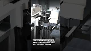 U.S. MARVEL Reactor Nears Critical Milestone