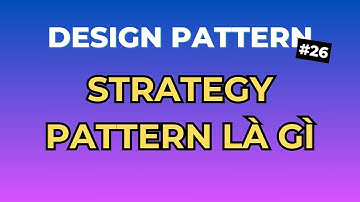 Strategy Pattern Là Gì - Design Pattern Tập 26 | Ngồi Ngẫm Code