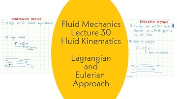 Fluid Mechanics | L30 | Fluid Kinematics | Langrangian and eulerian approach | GATE, ESE