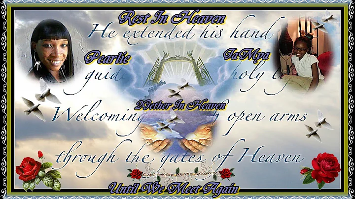 In Loving Memory of Pearlie Gibbs & Jamya Postell ...