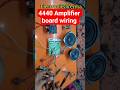4440 Amplifier board wiring full detail | Electronics Verma