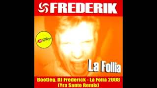 Dj Frederik  La Follia