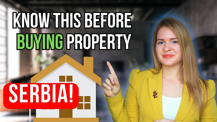 Top Things To Know Before Buying A Property In SERBIA (Must Watch!)