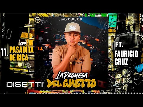 Carlos Cordero Ft. Fauricio Cruz - Pasadita De Rica (Audio)