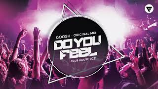 Goosh - Do You Feel Clubmasters Records