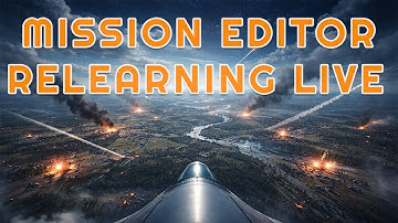 DCS Mission Editor: Relearning It Live (Build a Training Mission + Download)